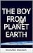 The Boy From Planet Earth (...