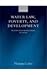 Water Law, Poverty, And Development by Philippe Cullet