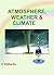Atmosphere Wheather and Climate by K. Siddhartha