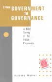 From Government to Governance a Brief Survey of the Indian Experience (Paperback)