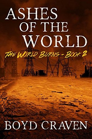 Ashes of the World (The World Burns #2)