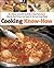 Cooking Know-How: Be a Better Cook With Hundreds of Easy Techniques, Step-by-Step Photos, and Ideas forover 500 Great Meals