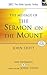 The Message of the Sermon on the Mount by John R.W. Stott