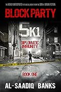 Block Party 5k1 (Volume 1): Diplomatic Immunity
