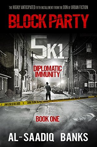 Block Party 5k1 (Volume 1): Diplomatic Immunity (Block Party series Book 5)