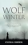 Wolf Winter by Cecilia Ekbäck
