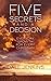 Five Secrets And A Decision