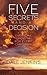 Five Secrets And A Decision by Dale Jenkins