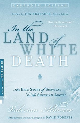 In the Land of White Death: An Epic Story of Survival in the Siberian Arctic (Paperback)