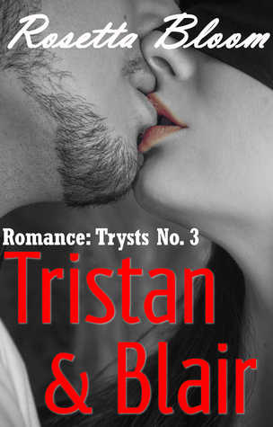 Romance: Trysts No. 3 - Tristan and Blair