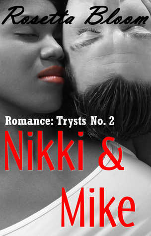 Romance: Trysts No. 2 Nikki & Mike