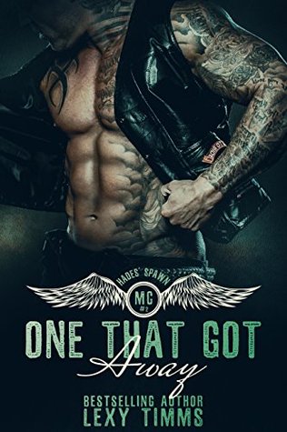 One That Got Away (Hades' Spawn MC #2)