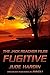 The Reacher Files: Fugitive (A Nicholas Colt Thriller)