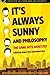 It's Always Sunny and Philosophy: The Gang Gets Analyzed (Popular Culture and Philosophy Book 91)