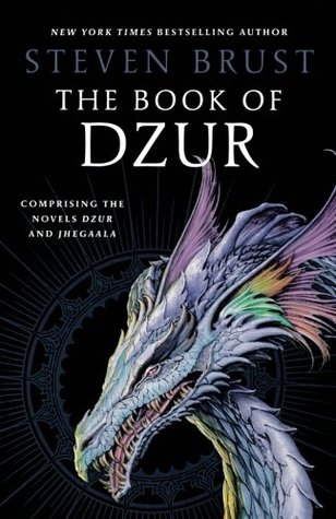The Book of Dzur: Comprising the Novels Dzur and Jhegaala (Vlad Taltos, #10-11)