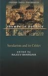 Secularism and Its Critics (Themes in Politics)