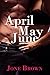 April May June: Dreams Trilogy (Decadent Book 1)
