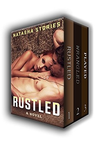 Rustled: The Complete Trilogy (Rustled, #1-3)