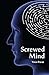 Screwed Mind – An Espionage Thriller: The International Mystery of the Mossad and Other Intelligence Agencies