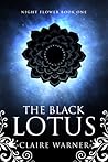 The Black Lotus by Claire  Warner