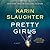 Pretty Girls by Karin Slaughter