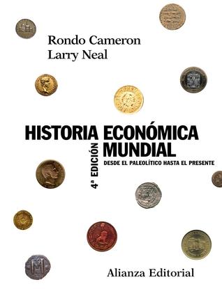 Historia Económica Mundial: Desde el Paleolítico hasta el Presente