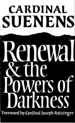 Renewal and the powers of darkness (Malines document)