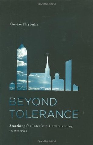 Beyond Tolerance: Searching for Interfaith Understanding in America (Hardcover)