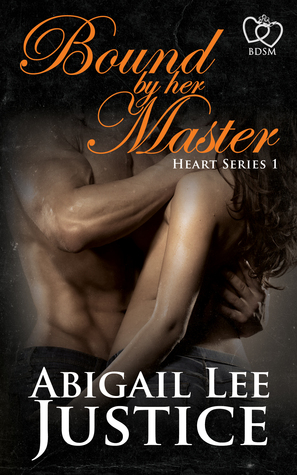 Bound By Her Master (Heart #1)