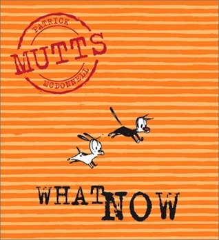 What Now: Mutts, Vol. 7 (Paperback)