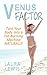 The Venus Factor: Turn Your...