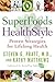 SuperFoods HealthStyle by Steven G. Pratt