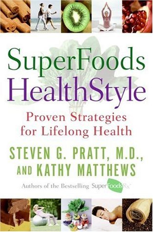 SuperFoods HealthStyle: Proven Strategies for Lifelong Health (Hardcover)