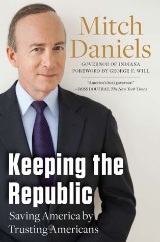 Keeping the Republic: Saving America by Trusting Americans (Hardcover)