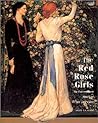 The Red Rose Girls: An Uncommon Story of Art and Love