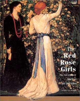 The Red Rose Girls: An Uncommon Story of Art and Love (Paperback)