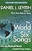 The World in Six Songs: How the Musical Brain Created Human Nature