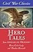 Hero Tales from American History (Civil War Classics)