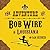 The Adventure of Bob Wire in Louisiana (Bob Wire #6)
