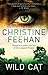 Wild Cat by Christine Feehan Wild Cat by Christine Feehan