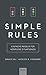 Simple Rules: Einfache Regeln für komplexe Situationen (German Edition)