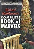 Richard Halliburton's Complete Book of Marvels