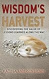 Wisdom's Harvest:...