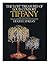 The "Lost" Treasures of Louis Comfort Tiffany