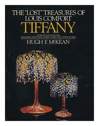 The "Lost" Treasures of Louis Comfort Tiffany (Hardcover)