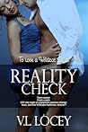 Reality Check by V.L. Locey Reality Check by V.L. Locey