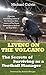 Living on the Volcano: The ...