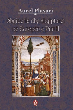 Shqipëria dhe shqiptarët në Europën e Piut ll