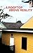 A Rooftop Above Reality: A Katrina Story