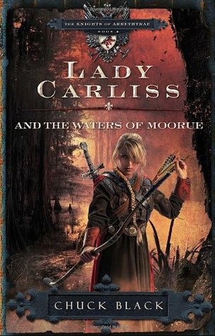 Lady Carliss and the Waters of Moorue (The Knights of Arrethtrae, #4)